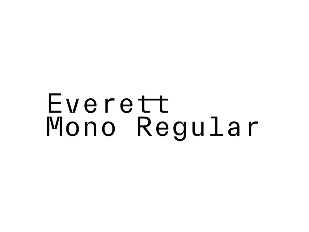 Everett Mono 