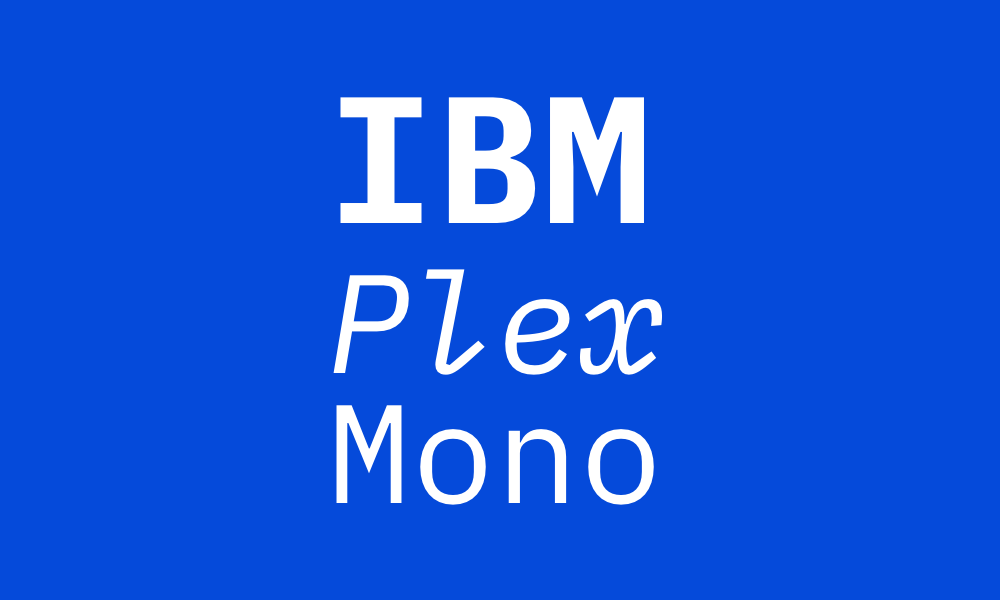 IBM Plex Mono