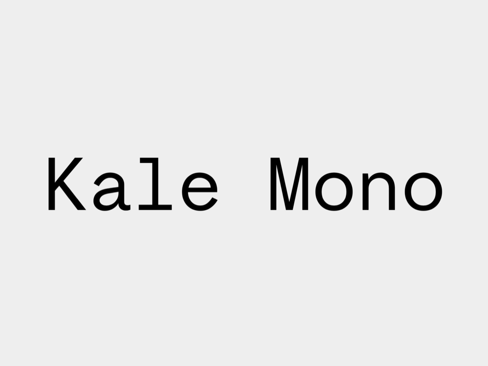 Kale Mono