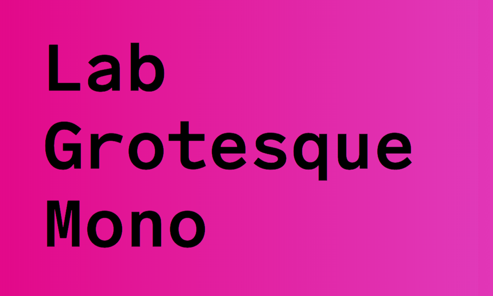 Lab Grotesque Mono