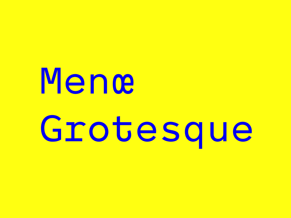 Menoe Grotesque