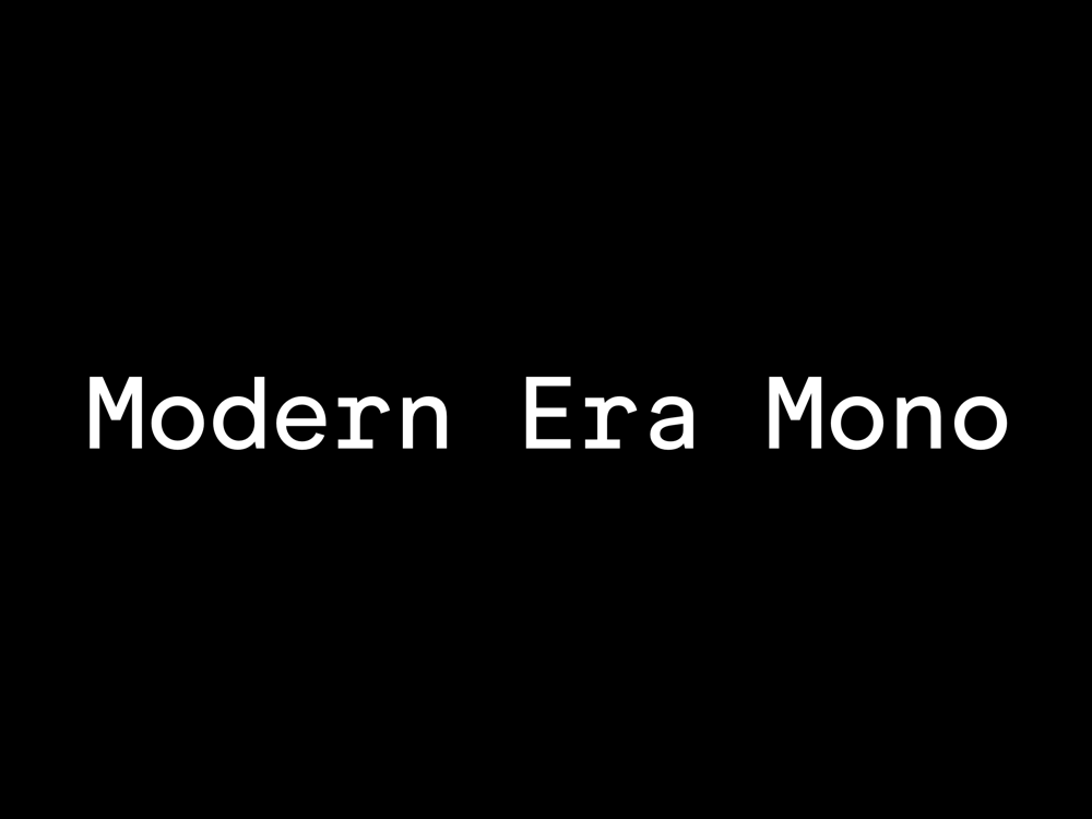 Modern Era Mono