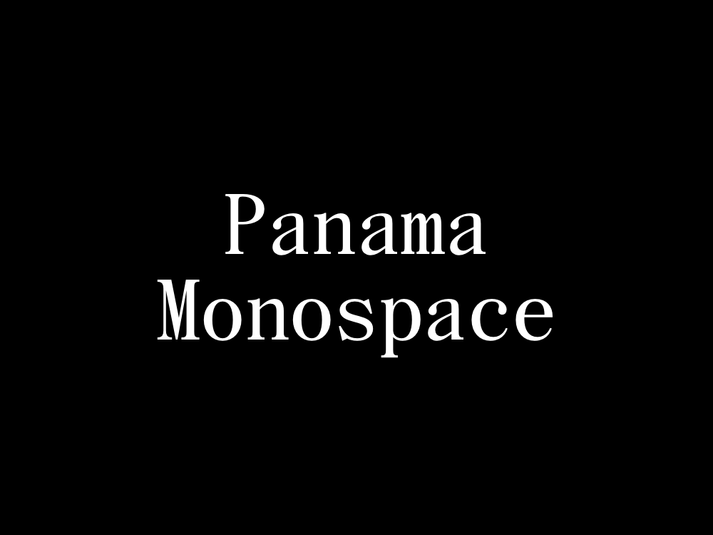 Panama Monospace