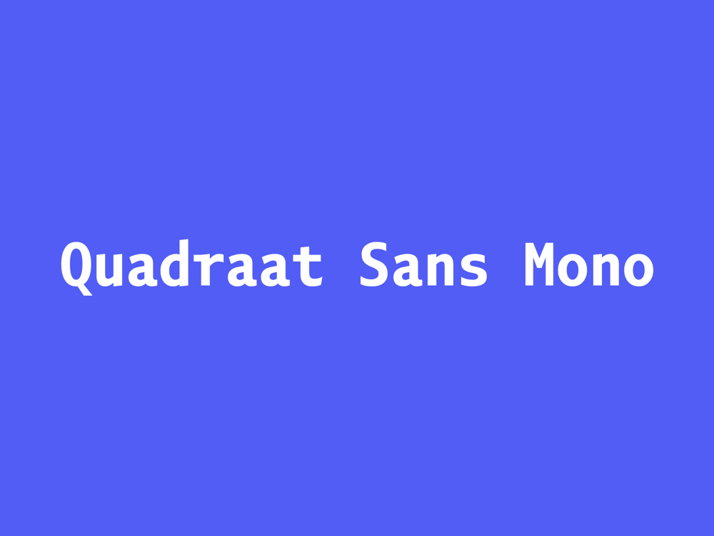 Quadraat Sans Mono