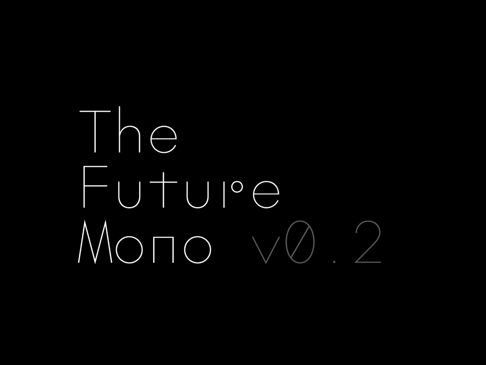 The Future Mono