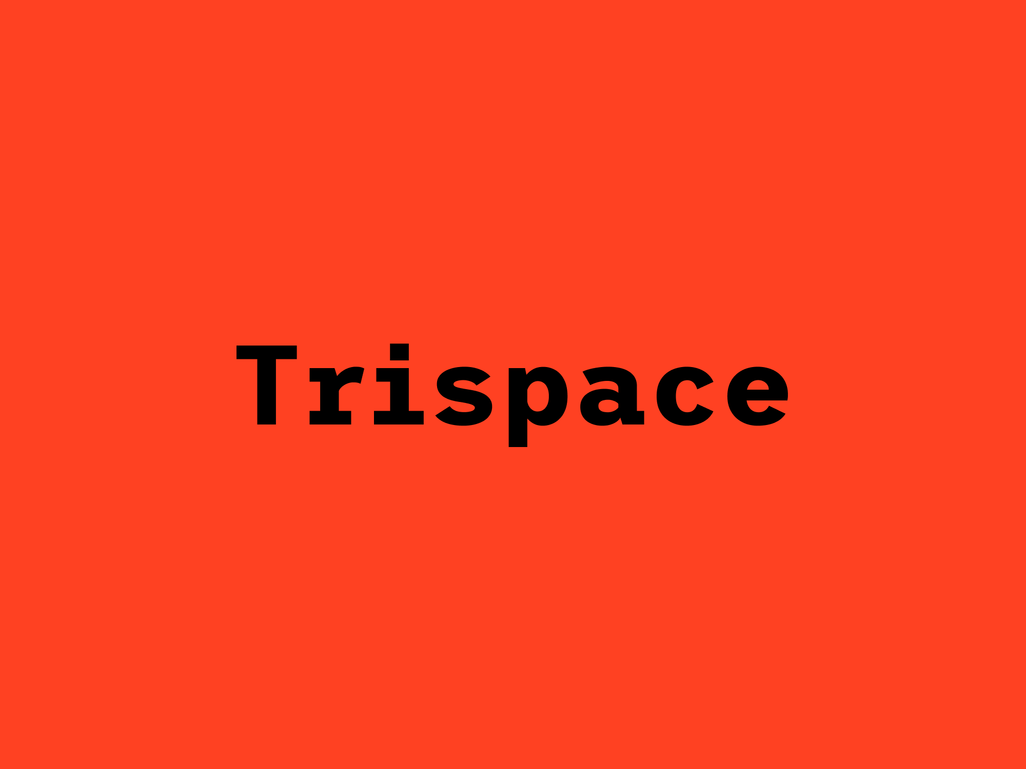 Trispace