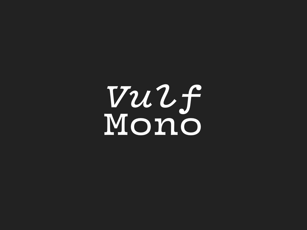 Vulf Mono