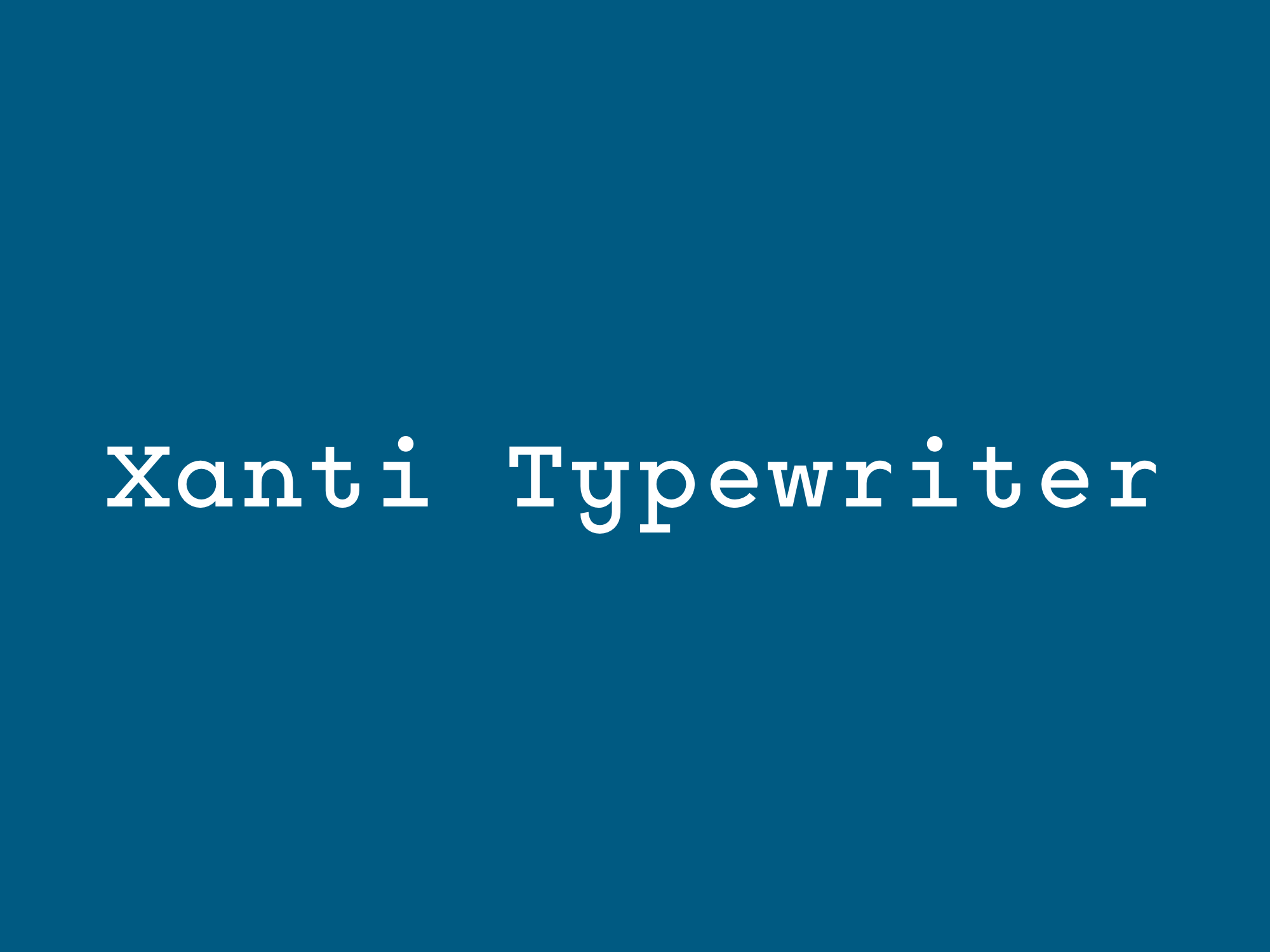 Xanti Typewriter